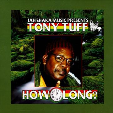 【新品】英LP Tony Tuff How Long SHAKALP651 Jah Shaka /00235