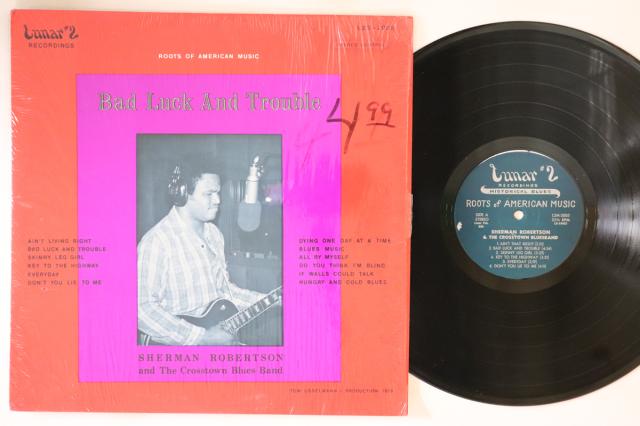 【中古】米LP Sherman Robertson ＆ The Crosstown Blues Band Bad Luck And Trouble L2S2005 LUNAR #2 RECORDINGS /00260