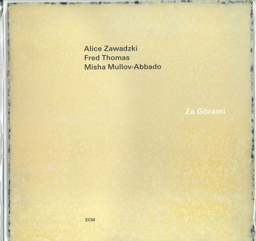 【新品】独12” Alice Zawadzki, Fred Thomas, M Za Gorami ECM2810 ECM Records /00250