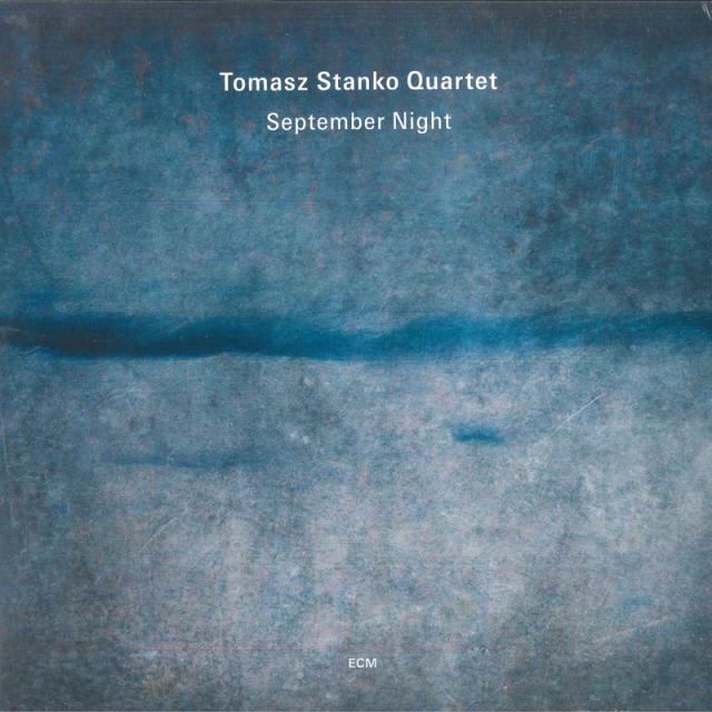 【新品】欧LP Tomasz Stanko Quartet  Stanko  September Night  ECM2650 ECM Records /00260