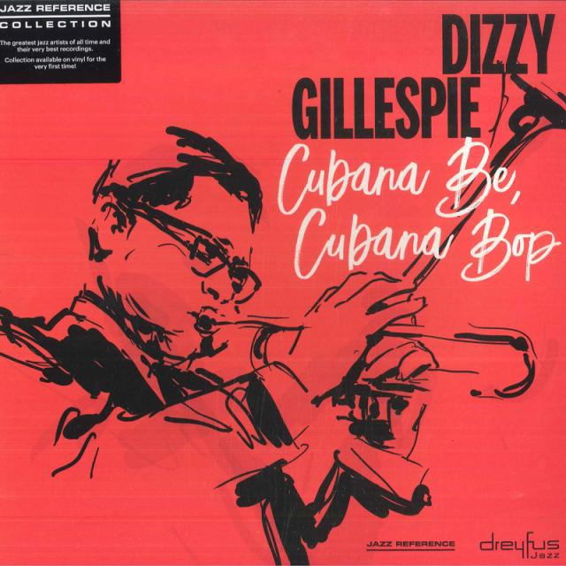 【新品】仏LP Dizzy Gillespie Cubana Be, Cubana Bop 538421361 Dreyfus Jazz /00260
