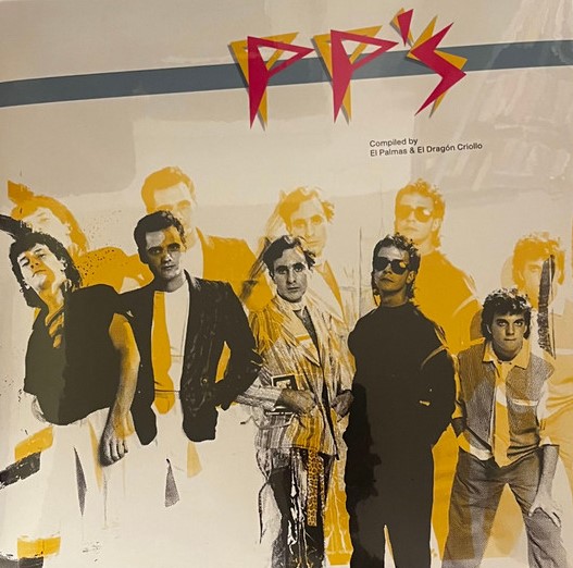 西LP Pps Pp?s: Compiled by El Palmas &amp;amp; El Drag?o?n Criollo Elpalmaslp39 El Palmas Music /00260 PP'S- Compiled by El Palmas & El Dr​á​gon Criollo – El