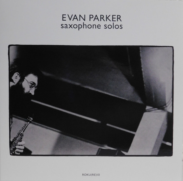 【新品】英LP Evan Parker Saxophone Solos ROKURE010 Otoroku /00260