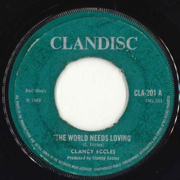 【中古】英7” Clancy Eccles / The Dynamites The World Needs Loving / Dollar Train CLA201 Clan Disc /00050