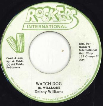 【中古】ジャマイカ7” Delroy Williams Watch Dog none Rockers Internationa /00050