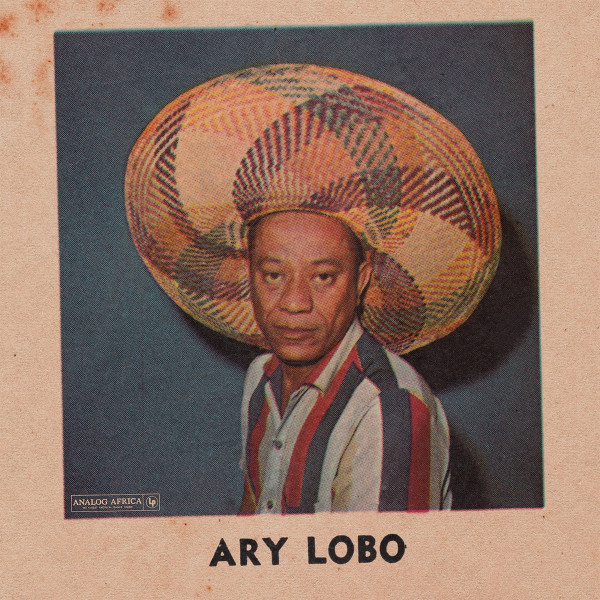 【新品】独LP Ary Lobo Ary Lobo 1958 - 1966 AADE019 Analog Africa /00400