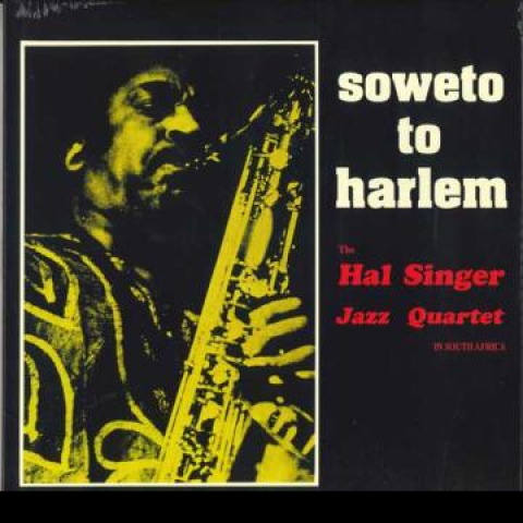 【新品】伊LP Hal Singer Jazz Quartet Soweto To Harlem AF1008 Afrodelic EU /00220