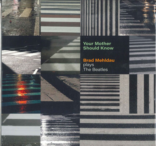 【新品】欧LP Brad Mehldau Your Mother Should Know： Brad Mehldau Plays The Bea 075597909357 Nonesuch 未開封 /00260