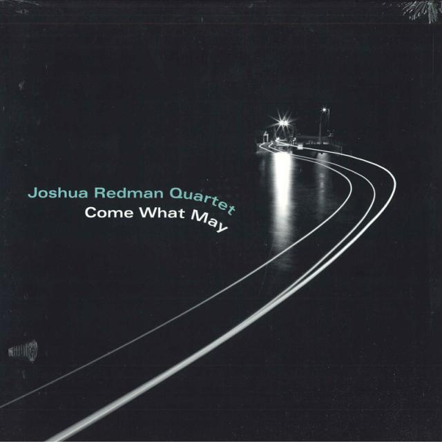 【新品】欧LP Joshua Redman Quartet Come What May 5852911 NONESUCH 未開封 /00260