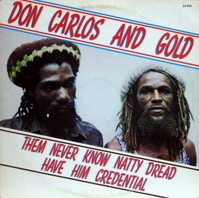 【中古】米LP Don Carlos ＆ Gold Them Never Know Natty Dread Have Him Credential JJ084 Hit Bound /00260