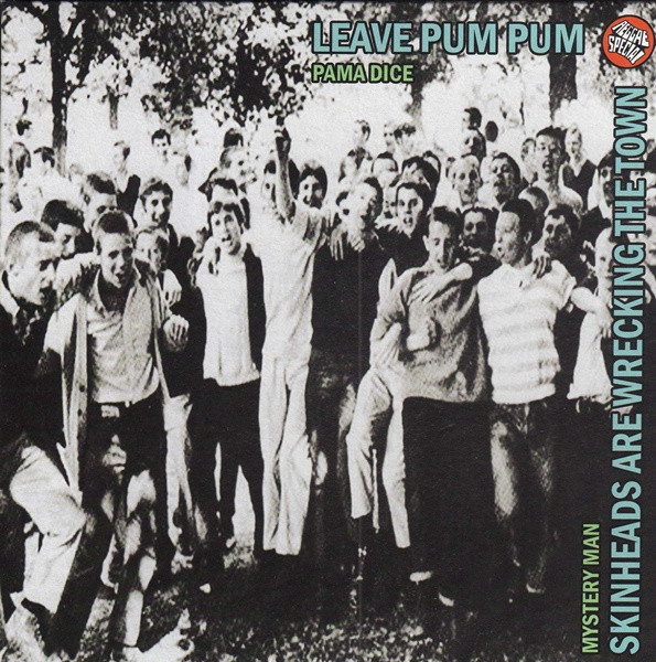 【中古】仏7” Mystery Man (5) / Pama Dice Skinheads Are Wrecking The Town / Leave Pum Pum KBB01 Kerinou Bootboy Reco /00080