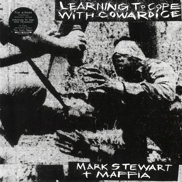 【新品】欧2LP Mark Stewart And The Maffia Learning To Cope With Cowardice / The Lost Tapes (D MSATM1 Mute 未開封 /00660