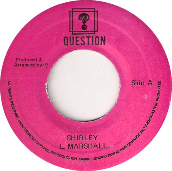 【中古】ジャマイカ7” Larry Marshall Shirley NONE Question /00080