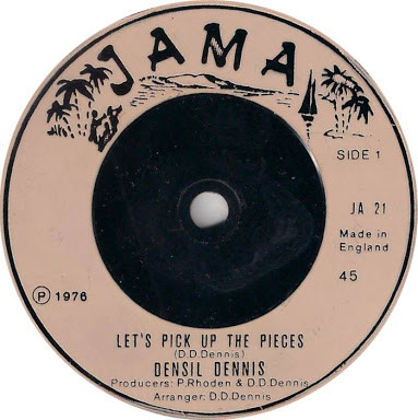 【中古】英7” Densil Dennis Lets Pick Up The Pieces JA21 Jama /00080