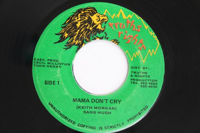 【中古】ジャマイカ7” Sang Hugh Mama Dont Cry / Dub It Mama NONE TRUTHS ＆ RIGHTS /00080