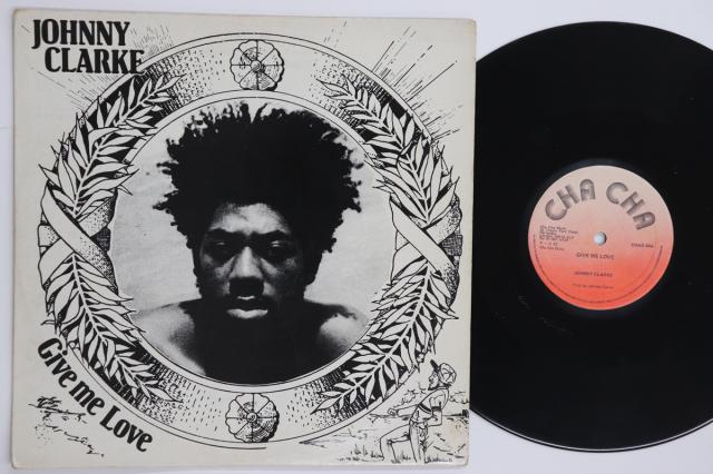 【中古】英10” Johnny Clarke Give Me Love CHAD49 Cha Cha /00110