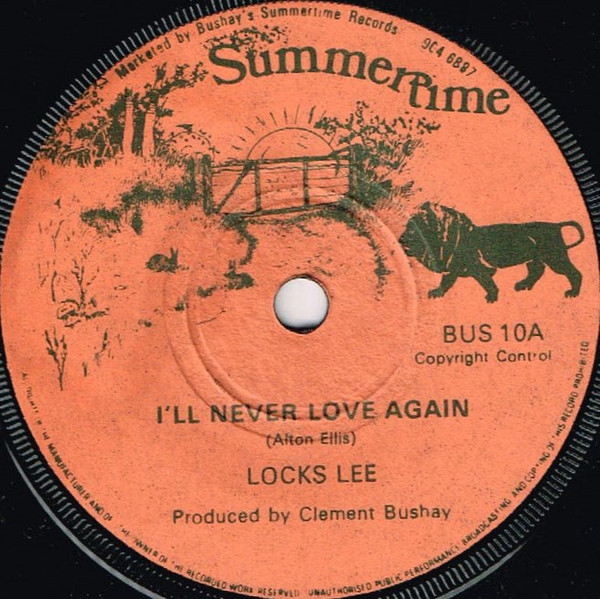【中古】7” Locks Lee / Bushays All Stars Ill Never Love Again / Prince Of Peace BUS10 SUMMERTIME /00080