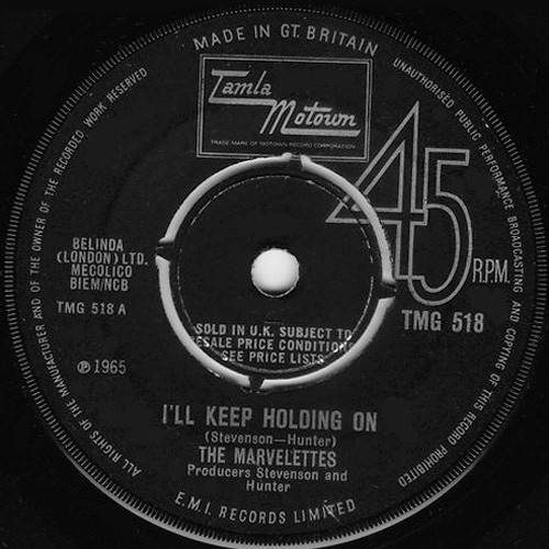 7” Marvelettes Ill Keep Holding On  TMG518 Tamla Motown /00080 MM008.The Marvelettes 1965 - 