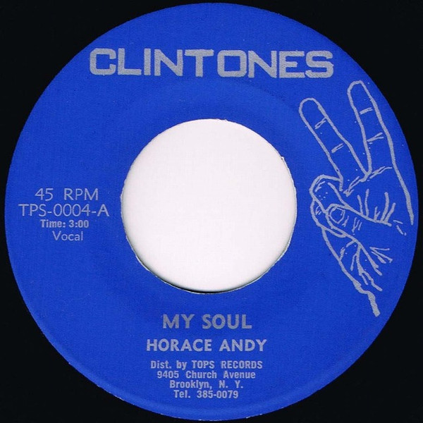 【中古】7” Horace Andy / Wild Bunch Inc. My Soul / Soul Version TPS0004 Clintones /00080 9,735円