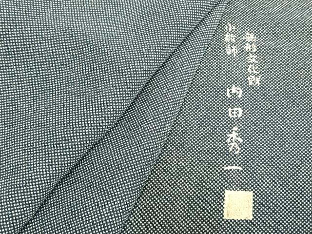 平和屋着物▽無形文化財　小紋師　内田秀一　江戸小紋　単衣　行儀　正絹　逸品　AABB2345fy