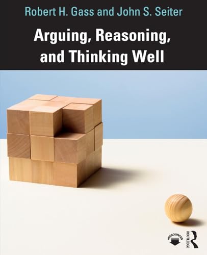 Arguing Reasoning and Thinking Well 16,749円