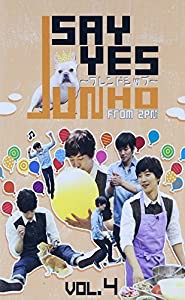 高額売筋 JUNHO(From 2PM)のSAY YES ~フレンドシップ~Vol.4 [DVD](品