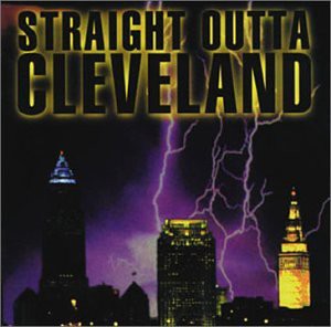 Straight Outta Cleveland(中古品)