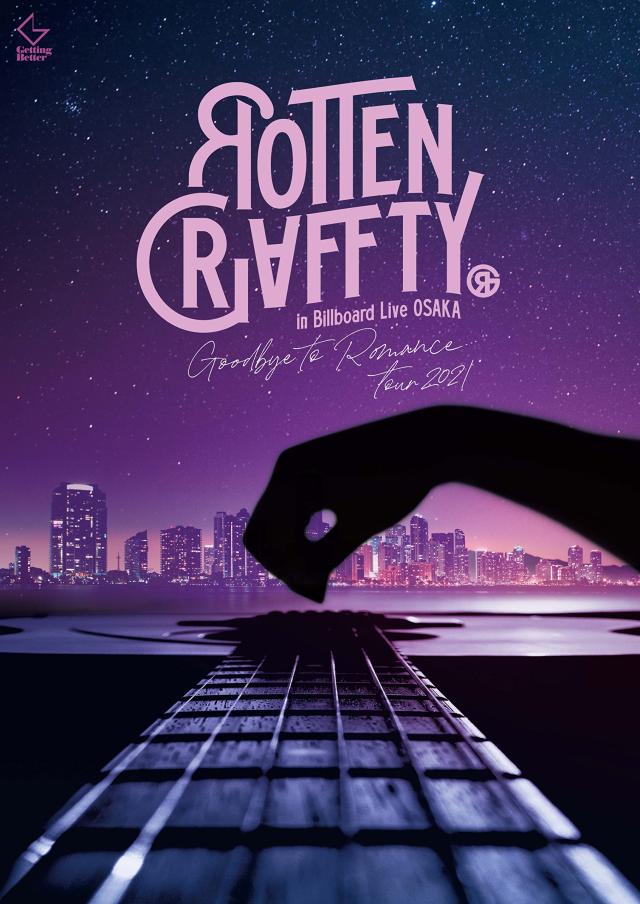 ROTTENGRAFFTY in Billboard Live OSAKA 〜Goodbye to Romance Tour 2021〜(BD完全生産限定盤) [Blu-ray]