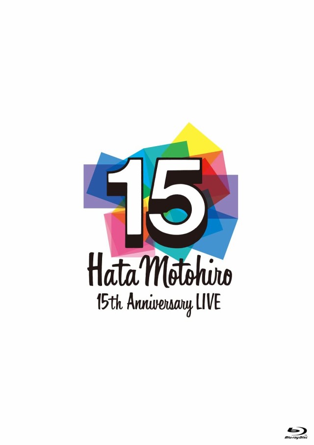 Hata Motohiro 15th Anniversary LIVE (2枚組)(特典:なし)[Blu-Ray]