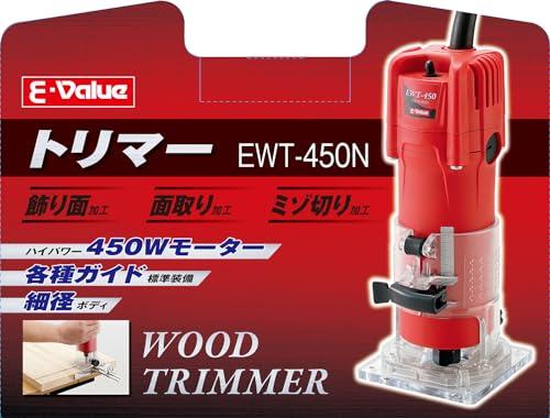 イーバリュー(E-Value) トリマー 450W 木工用 面取り ミゾ切り 飾り面加工 EWT-450Nの通販は