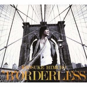 氷室京介/KYOSUKE HIMURO BORDERLESS　DVD ① 氷室京介/KYOSUKE HIMURO BORDERLESS DVD ① 氷室京介/KYOSUKE HIMURO