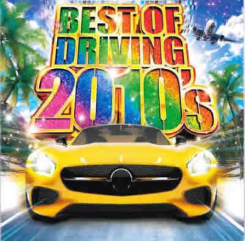 ケース無:: オムニバス BEST OF DRIVING 2010′s 中古CD レンタル落ち