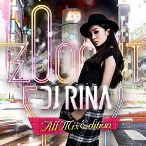 DJ RINA ZOO OUT MIXED BY DJ RINA All Mix Edition 中古CD レンタル落ち ケース無 【ご奉仕価格】