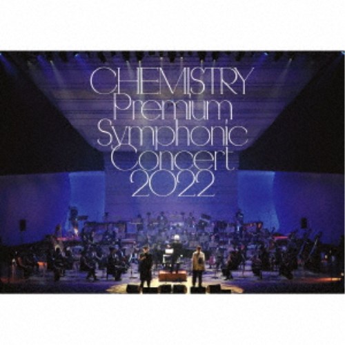 CHEMISTRY／CHEMISTRY Premium Symphonic Concert 2022 (初回限定) 【CD+Blu-ray】の通販は