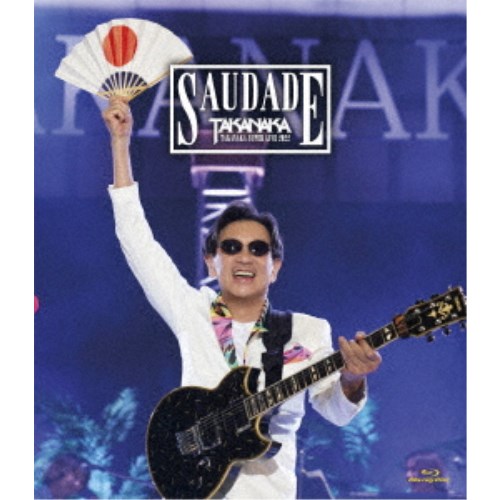 高中正義／高中正義 TAKANAKA SUPER LIVE 2022 SAUDADE (初回限定) 【Blu-ray】の通販は