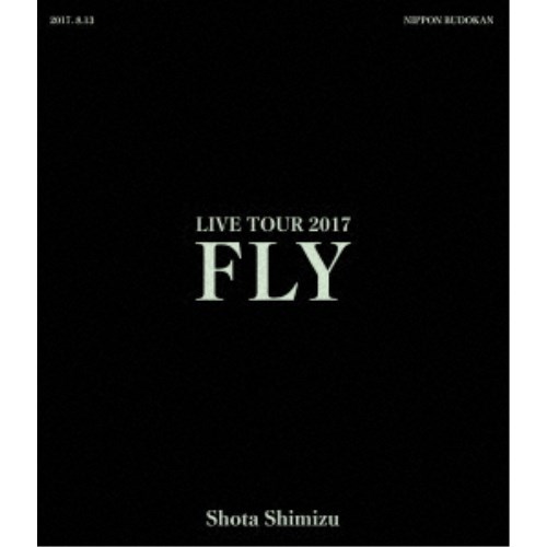 清水翔太／清水翔太 LIVE TOUR 2017 FLY《通常版》 【Blu-ray】