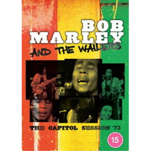ボブ・マーリー＆ザ・ウェイラーズ／キャピトル・セッション’73 【DVD】