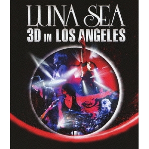 LUNA SEA 3D IN LOS ANGELES 【Blu-ray】の通販は 5,980円