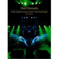 浜田麻里 25th Anniversary Tour On The Wing in Tokyo 【DVD】