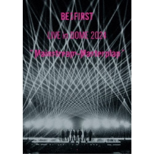 BE：FIRST／BE：FIRST LIVE in DOME 2024 Mainstream-Masterplan 【DVD】