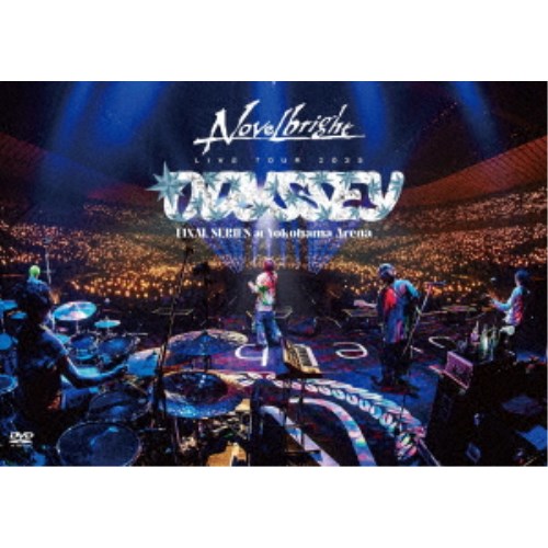 Novelbright／Novelbright LIVE TOUR 2023 〜ODYSSEY〜 FINAL SERIES at 横浜アリーナ 【DVD】