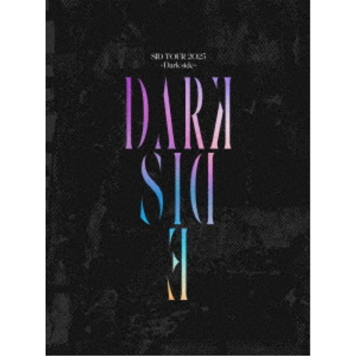 SID／SID TOUR 2025 〜Dark side〜 (初回限定) 【Blu-ray】