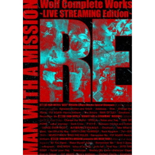 MAN WITH A MISSION／Wolf Complete Works 〜LIVE STREAMING Edition〜 RE 【DVD】