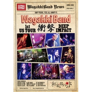 和楽器バンド／WagakkiBand 1st US Tour 衝撃 -DEEP IMPACT- (初回限定) 【DVD】の通販は 5,238円