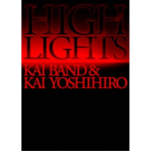 甲斐バンド／HIGHLIGHTS ／ KAI BAND ＆ KAI YOSHIHIRO Blu-ray BOX (初回限定) 【Blu-ray】