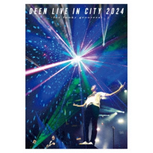 DEEN／DEEN LIVE IN CITY 2024 〜for funky groovers〜 (初回限定) 【Blu-ray】