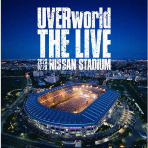 UVERworld／THE LIVE at NISSAN STADIUM 2023.07.29 (初回限定) 【Blu-ray】の通販は