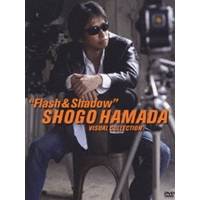 浜田省吾/SHOGO HAMADA Visual Collection Flash ＆ Shadow 【DVD】の通販は