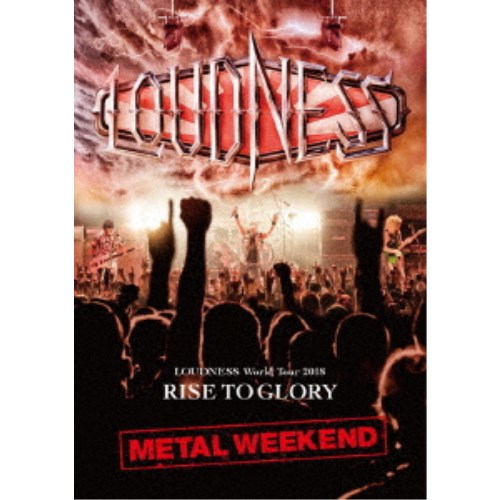 LOUDNESS／LOUDNESS World Tour 2018 RISE TO GLORY METAL WEEKEND 【Blu-ray】の通販は