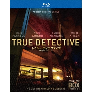 TRUE DETECTIVE トゥルー・ディテクティブ ＜セカンド・シーズン＞ コンプリート・ボックス 【Blu-ray】
